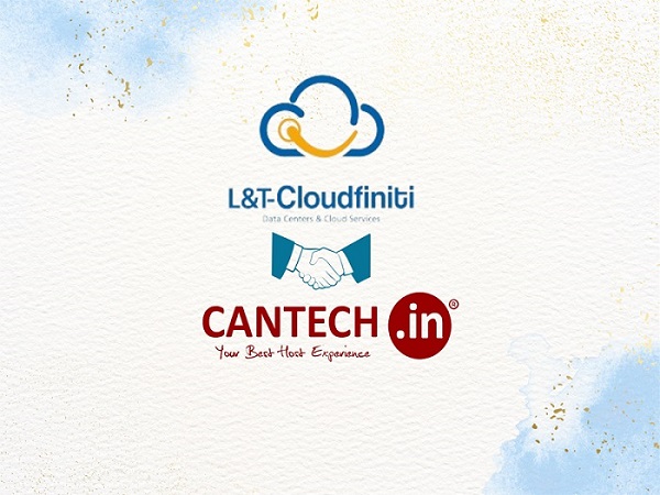 Cantech Networks Announces Strategic Partnership with L&T Cloudfiniti Data Centers